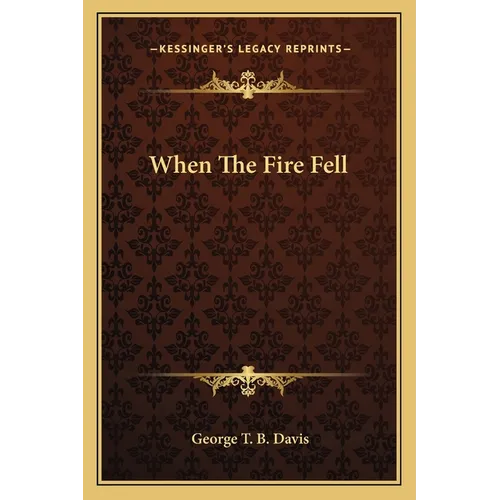 When The Fire Fell - Paperback