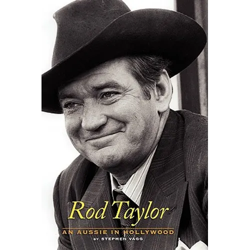Rod Taylor: An Aussie in Hollywood - Paperback