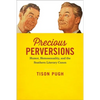 Precious Perversions: Humor, Homosexuality, and the Southern Literary Canon - Hardcover