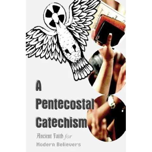 A Pentecostal Catechism - Paperback