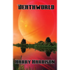 Deathworld: A Positronic Book - Hardcover