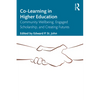 Co-Learning in Higher Education: Community Wellbeing, Engaged Scholarship, and Creating Futures - Paperback