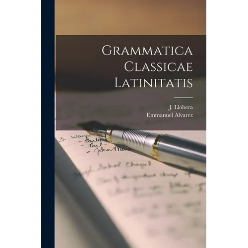 Grammatica Classicae Latinitatis - Paperback