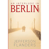 An Interlude in Berlin - Paperback