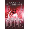 Where Love Has Gone - Paperback