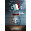 The Door Is A Jar - Bill Hicks: excerpted from Mindful Artfulness - Paperback