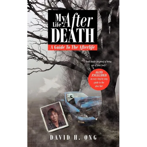 My Life After Death: A Guide To The Afterlife - Paperback