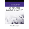 A Glossary of U.S. Politics and Government - Paperback