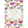 Por Si Nadie Te Lo Dijo: Pasajes de Sabiduría y Estímulo - Paperback