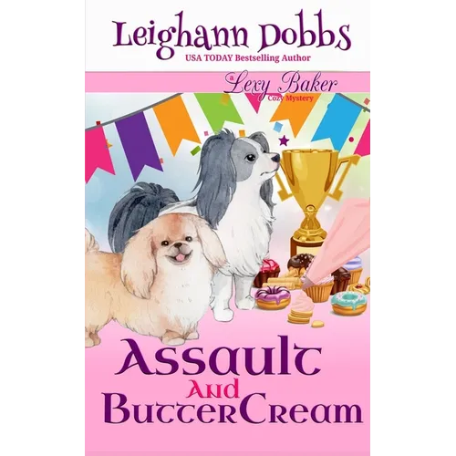 Assault and Buttercream - Paperback