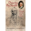 Drawing by Stealth: John Trumbull and the Creek Indians - Paperback