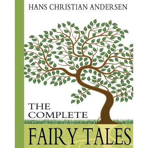Hans Christian Andersen: The Complete Fairy Tales - Paperback