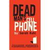 Dead Man's Cell Phone - Paperback