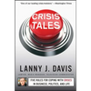 Crisis Tales: Five Rules for Coping with Crises in Business, Politics, and Life - Paperback