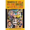 Fundamentals of Living and Non-Living Universes from Black Holes To Cancer - Hardcover