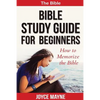 Bible Study Guide For Beginners: How To Memorize The Bible - Paperback