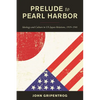 Prelude to Pearl Harbor: Ideology and Culture in Us-Japan Relations, 1919-1941 - Paperback