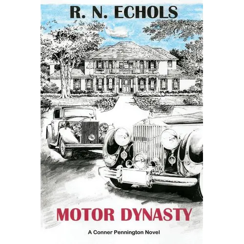 Motor Dynasty: A Conner Pennington Novel - Paperback