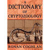 A Dictionary of Cryptozoology - Paperback
