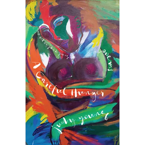 A Careful Hunger: Poems - Paperback