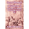 Secret Memoirs of Catherine II and the Court of St. Petersburg During Her Reign and That of Paul I - Paperback