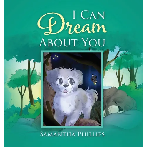 I Can Dream About You - Hardcover