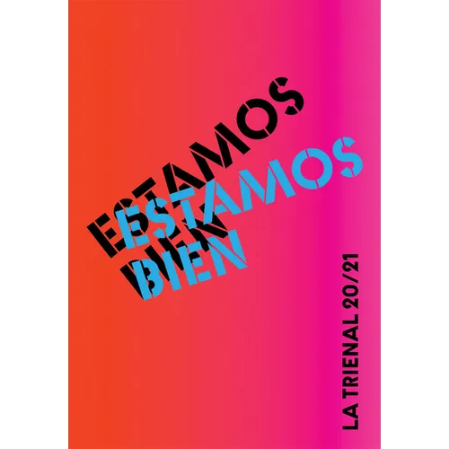 Estamos Bien: La Trienal 20/21 - Paperback