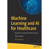 Machine Learning and AI for Healthcare: Big Data for Improved Health Outcomes - Paperback
