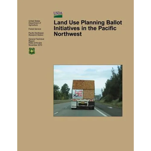 Land Use Planning Ballot Initiatives in the Pacific Northwest - Paperback
