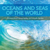 Oceans and Seas of the World: Homeschool Geography 3rd Grade Series - Paperback
