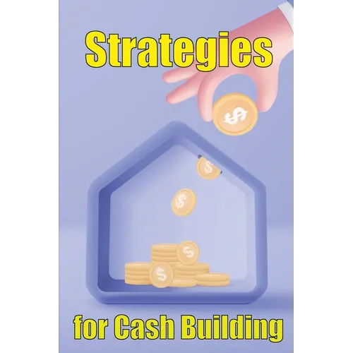 Strategies for cash building: How to make a good living online - Paperback