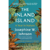 The Inland Island: A Year in Nature - Paperback