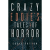 Crazy Eddies Tales of Horror - Paperback