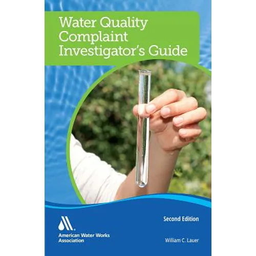 Water Quality Complaint Investigator's Guide, Second Edition - Paperback