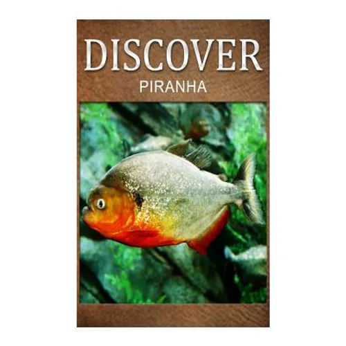 Piranha - Discover: Early reader's wildlife photography book - Paperback