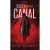 Body in the Canal - Hardcover