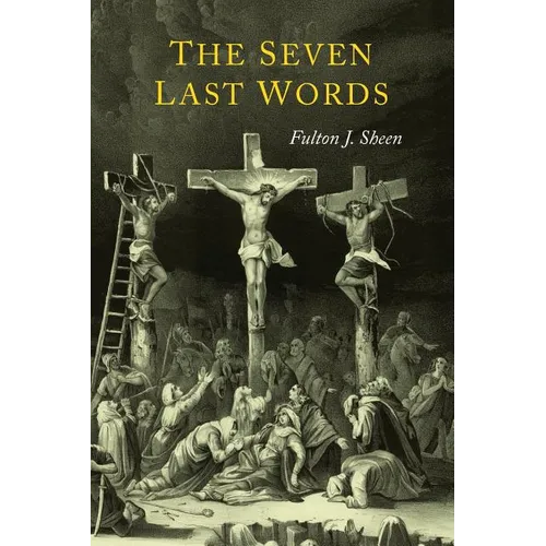 The Seven Last Words - Paperback