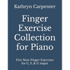 Finger Exercise Collection for Piano: Five note finger exercises for C, F, & G major - Paperback