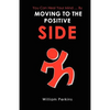 You Can Heal Your Mind . by Moving to the Positive Side - Paperback