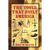 The Tools That Built America - Paperback