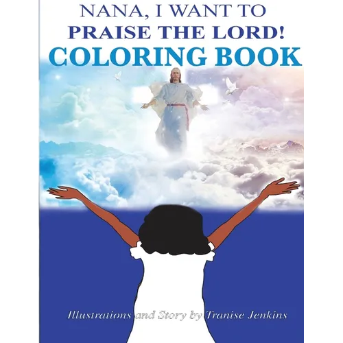 Nana I Want To Praise The Lord Coloring Book - Paperback