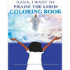 Nana I Want To Praise The Lord Coloring Book - Paperback