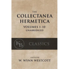 Collectanea Hermetica: (Volumes 1-10) [Single-Volume, Unabridged] - Paperback