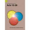 An Exegetical Summary of Acts 15-28 - Paperback