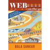 Web On-The-Go: A Preview of the Way of Living in a Wireless Web World - Paperback