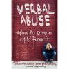 Verbal abuse: How to save a child from it. Understanding and preventing. - Paperback