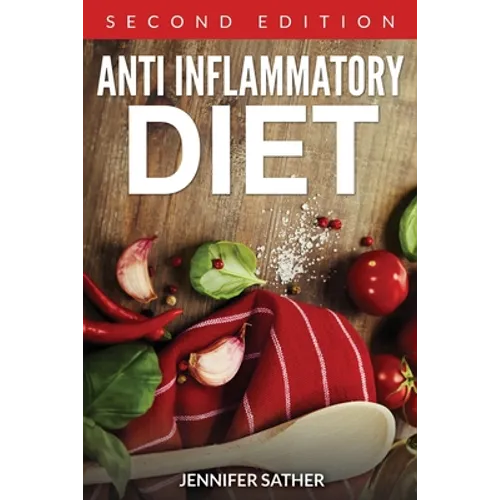 Anti Inflammatory Diet [Second Edition] - Paperback