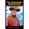 The Gunsmoke Chronicles: A New History of Television's Greatest Western (hardback) - Hardcover