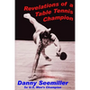 Revelations of a Ping-Pong Champion - Paperback
