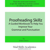 Proofreading Skillz: A Guided Workbook To Help You Improve Your Grammar and Punctuation - Paperback